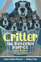 Critter, the Motoring Marmot: Laura Aurora: The Vet with Pets 0228849330 Book Cover