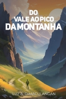 Do Vale Ao Pico Da Montanha (Portuguese Edition) B0GR8X4L4N Book Cover