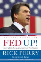 Fed Up!: Our Fight to Save America from Washington 0316132950 Book Cover