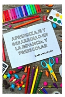 APRENDIZAJE Y DESARROLLO EN LA INFANCIA Y PREESCOLAR B0BFRRPL1Y Book Cover