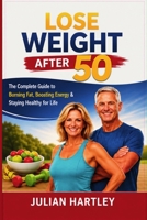 Lose Weight After 50 B0H57PTDMK Book Cover