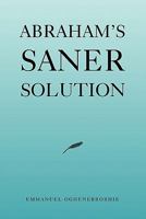 Abraham's Saner Solution 1456826646 Book Cover