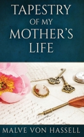 Tapestry Of My Mother's Life: Stories, Fragments, And Silences 4824113059 Book Cover