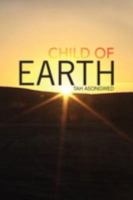 Child of Earth 1425783902 Book Cover