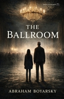 The Ballroom 1926716833 Book Cover