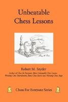 Unbeatable Chess Lessons 0595453449 Book Cover