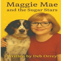 Maggie Mae and the Sugar Stars B0FP4RBG22 Book Cover