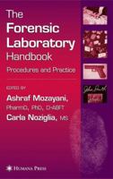 The Forensic Laboratory Handbook: Procedures and Practice (Forensic Science and Medicine) (Forensic Science and Medicine) 1588294641 Book Cover