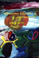 Questo Giallo è maledetto 1446681335 Book Cover