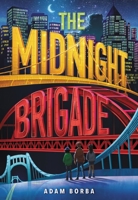 The Midnight Brigade 031654258X Book Cover