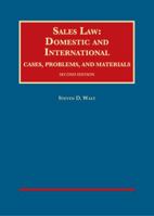 Sales Law: Domestic and International Cases, Problems, and Materials (University Casebook Series) 1634605640 Book Cover
