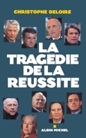 La Tragédie de la réussite 2226462511 Book Cover