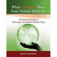 What Language Does Your Patient Hurt in?: Text 0763862576 Book Cover