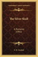 The Silver Skull 1530453690 Book Cover