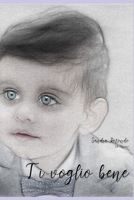Ti voglio bene (Italian Edition) 1700232037 Book Cover