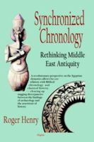 Synchronized Chronology: Rethinking Middle East Antiquity 0875861911 Book Cover