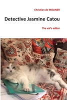 Detective Jasmine Catou: The val's editor B08B32HL45 Book Cover