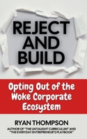 Reject and Build (Small Business) B0G7QMV27S Book Cover