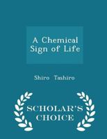 A Chemical Sign of Life 1016917872 Book Cover