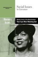 Women's Issues in Zora Neale Hurston's Their Eyes Were Watching God 0737766263 Book Cover