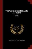 The Works of the Late John Maclaurin, Volume 2 1019058455 Book Cover
