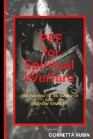 PPE for Spiritual Warfare: The Purpose of the Armor of God and How to Use It B0874L1X6N Book Cover