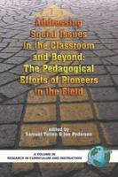 Addressing Social Issues in the Classroom and Beyond: The Pedagogical Efforts of Pioneers in the Field 1593115660 Book Cover