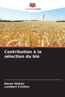 Contribution à la sélection du blé (French Edition) 6207023706 Book Cover