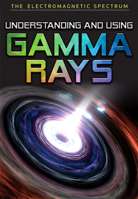 Understanding and Using Gamma Rays 1978514883 Book Cover