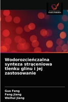 Wodorozcieńczalna synteza strąceniowa tlenku glinu i jej zastosowanie 6203612707 Book Cover