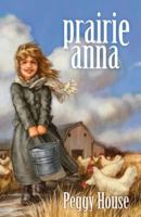 Prairie Anna 1606823957 Book Cover
