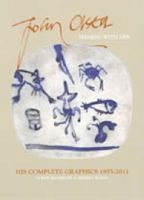 John Olsen: Teeming with Life: The Complete Graphics 1955-2011, 2nd Ed 1921394684 Book Cover