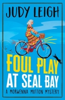 Foul Play at Seal Bay 1837514607 Book Cover