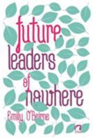 Future Leaders of Nowhere 3955338215 Book Cover