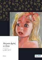 Ma Petite Rachel, on T'aime 2368329196 Book Cover