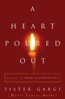 A Heart Poured Out: A Story of Swami Ashokananda 0970636849 Book Cover