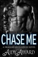 Chase Me 0990406059 Book Cover