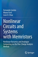Nonlinear Circuits and Systems with Memristors: Nonlinear Dynamics and Analogue Computing Via the Flux-Charge Analysis Method 3030556506 Book Cover