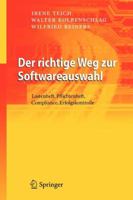 Der Richtige Weg Zur Softwareauswahl: Lastenheft, Pflichtenheft, Compliance, Erfolgskontrolle 3642337295 Book Cover