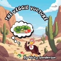 The Veggie Vulture 1919491198 Book Cover