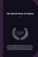 The Sketch Book of Fashion: 3 1378123859 Book Cover
