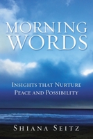 Morning Words: Insights That Nurture Peace and Possibility 1982277785 Book Cover