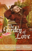 The Garden of Love 150920198X Book Cover