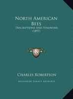North American Bees: Descriptions And Synonyms 1169645690 Book Cover