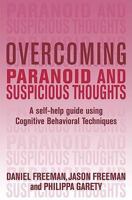 Overcoming Paranoid and Suspicious Thoughts 0465011098 Book Cover