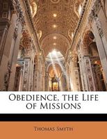 Obedience, the Life of Missions 1165906600 Book Cover