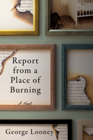 Report from a Place of Burning 1948585006 Book Cover