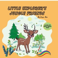 Little Explorer's Jungle Friends: Animal Colouring Book for all ages B0FH5JH3GY Book Cover