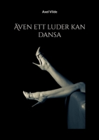 ?ven ett luder kan dansa 9180270085 Book Cover