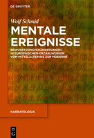 Mentale Ereignisse: Bewusstseinsver�nderungen in Europ�ischen Erz�hlwerken Vom Mittelalter Bis Zur Moderne 3110651610 Book Cover